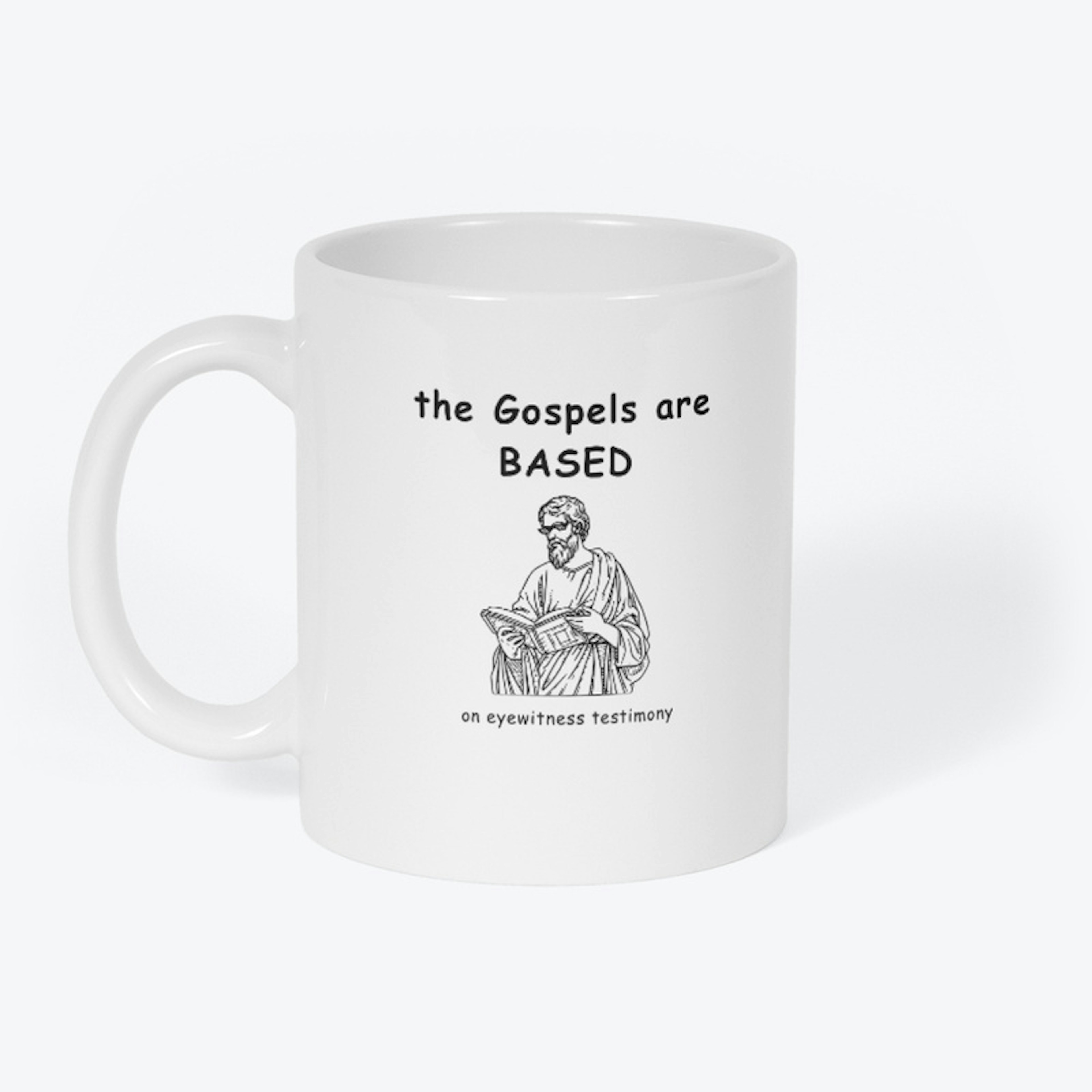The Gospels are Based